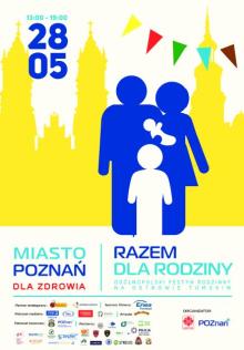 "Razem dla Rodziny" Miasto Poznań dla Zdrowia-Ogólnopolski Festyn Rodzinny