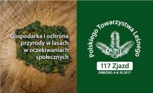 117 Zjazd Polskiego Towarzystwa Leśnego