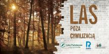 Las Poza Cywilizacją III edycja