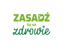 #ZasadźSięNaZdrowie