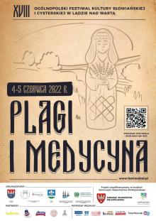 PLAGI I MEDYCYNA - XVIII Ogólnopolski Festiwal Kultury Słowiańskiej i Cysterskiej w Lądzie nad Wartą